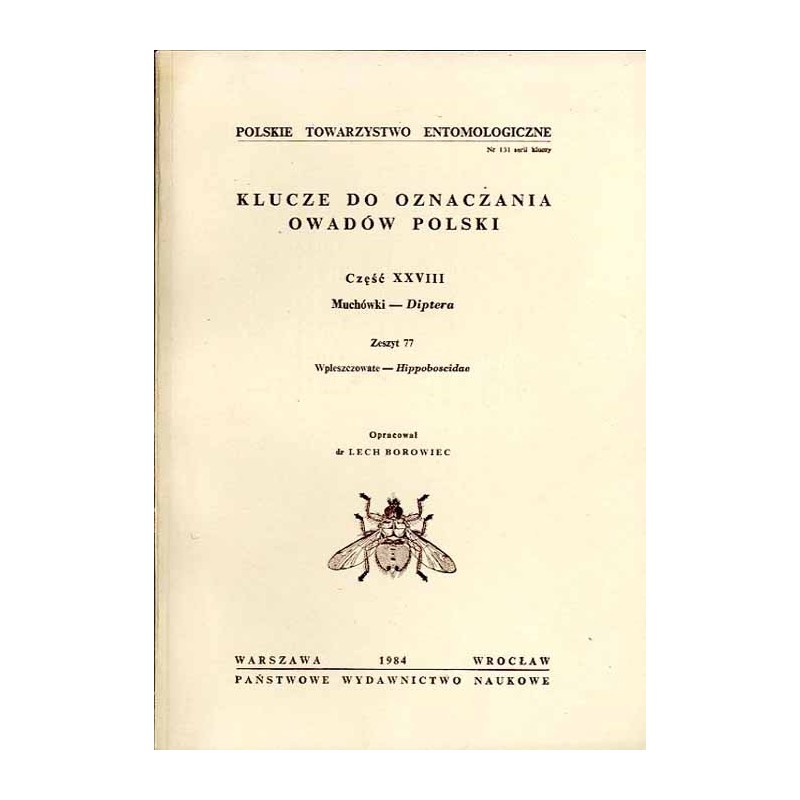 Klucze do oznaczania owadów Polski. Cz.28: Muchówki - Diptera. Z.77: Wpleszczowate - Hippoboscida