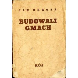 Budowali gmach