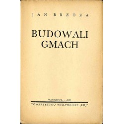 Budowali gmach