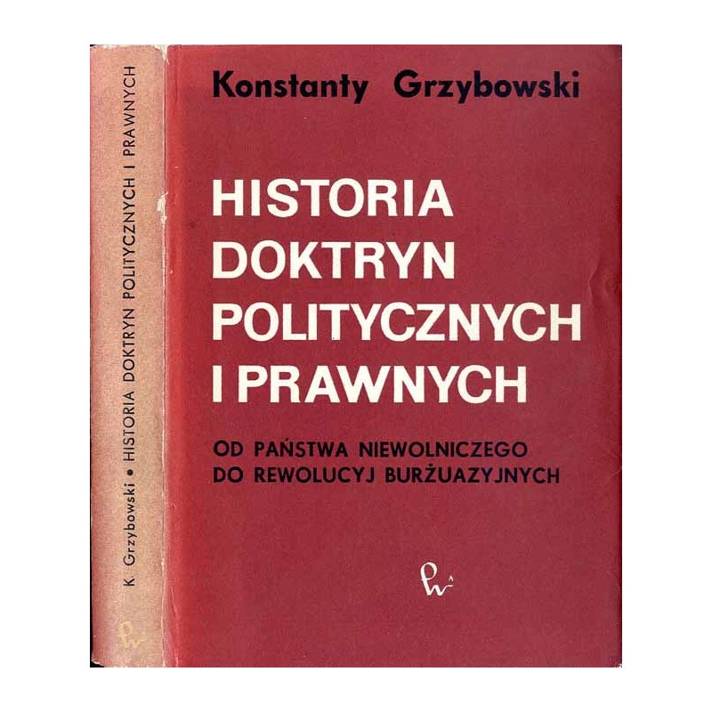 Historia doktryn politycznych i prawnych. Od państwa niewolniczego do rewolucji burżuazyjnych
