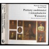 Portrety osobistości i mieszkańców Warszawy w zbiorach Muzeum Historycznego m. st. Warszawy