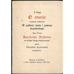 Z ksiąg o cnocie rozdział wybrany O zapłacie cnoty i żywota przystojnego Jmć Panu Karolowi Rollemu w miłości ksiąg towarzyszowi