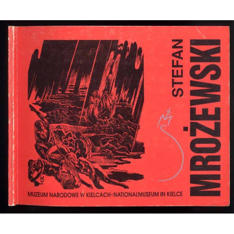 Stefan Mrożewski. Grafika ze zbiorów Muzeum Narodowego w Kielcach. Katalog wystawy  Stefan Mrożewski : Graphik aus der Sammlung