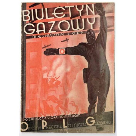 Biuletyn Gazowy. Miesięcznik L.O.P.P. poświęcony zagadnieniom ochrony przeciwlotniczo-gazowej. R.5 (1934). Nr 12 (grudzień 1934)