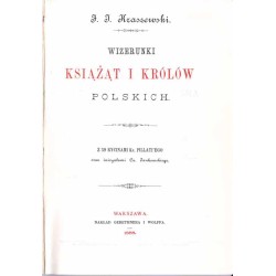 Wizerunki książąt i królów polskich. T.1: Książęta i królowie dynastyczni. T.2: Królowie elekcyjni. 2vol