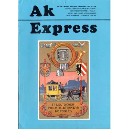 Ak Express. Grösste Deutsche Fachzeitschrift für Ansichtskarten-, Heimat-, Motiv- und Forschungssammler, Tauschtermine, Veransta