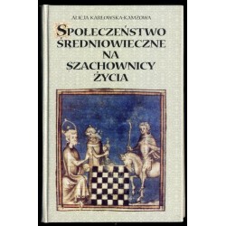 Społeczeństwo średniowieczne na szachownicy życia. Studium ikonograficzne