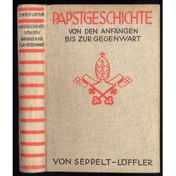 Papstgeschichte von den Anfängen bis zur Gegenwart