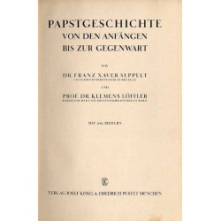 Papstgeschichte von den Anfängen bis zur Gegenwart