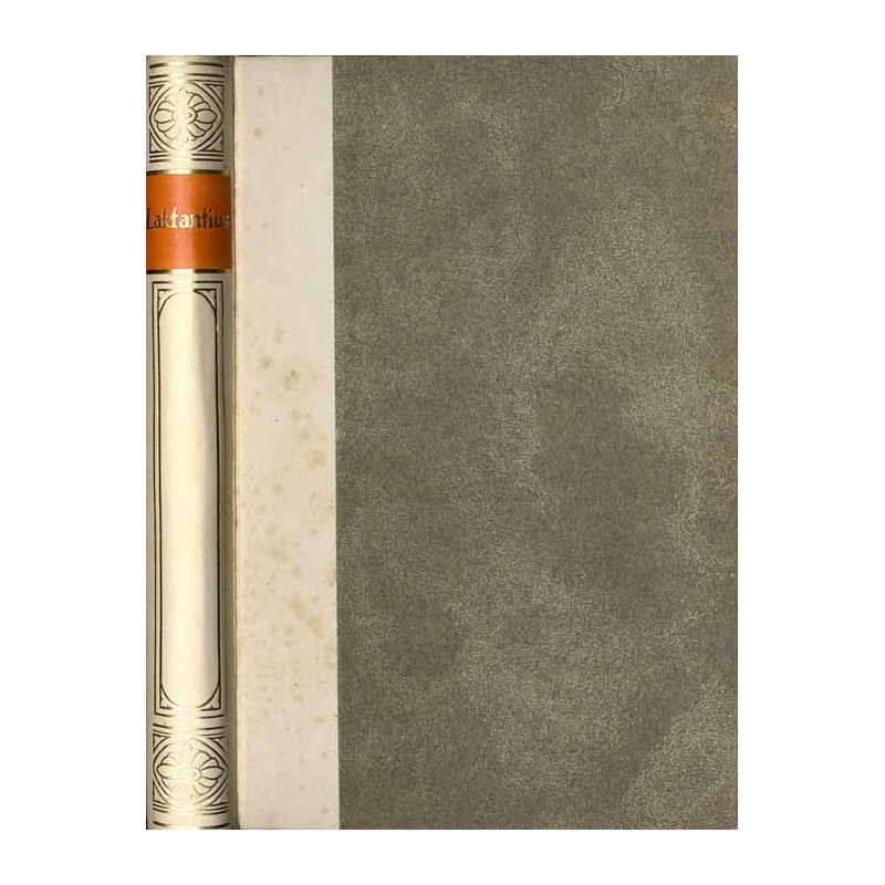 Bibliothek der Kirchenväter. Eine Auswahl Patristischer Werke in deutscher übersetzung. Reihe 1. B. 36: Des L. Caelius Firmianus