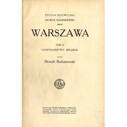 Warszawa. T.2: Gospodarstwo miejskie