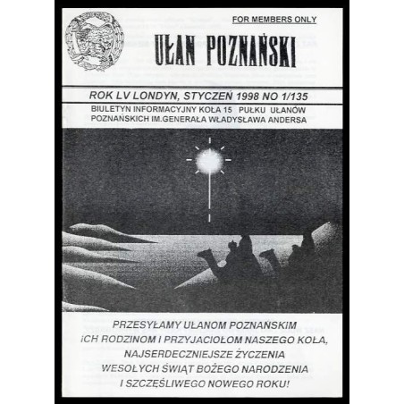 Ułan Poznański. Biuletyn informacyjny Koła 15 Pułku Ułanów Poznańskich Im. Generała Władysława Andersa. R.55 (1998). Nr 1/135 (I