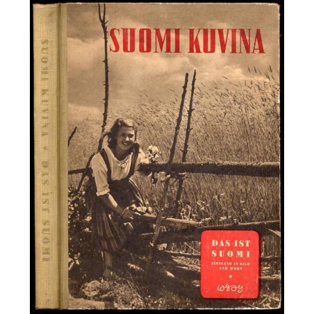 [Finlandia] Suomi Kuvina. Das ist Suomi. Finnland in Bild und Wort