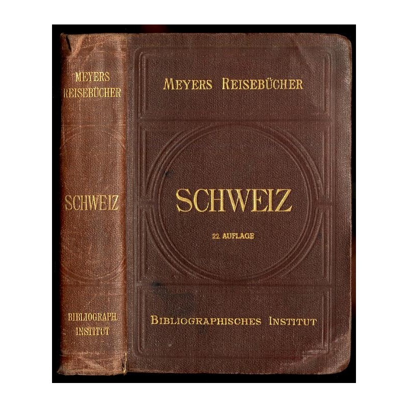[Meyers Reisebücher] Schweiz. Chamonix und die oberitalienischen Seen