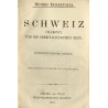 [Meyers Reisebücher] Schweiz. Chamonix und die oberitalienischen Seen