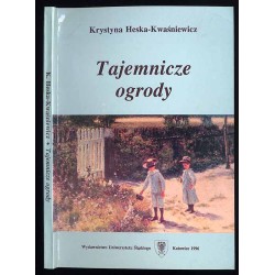 Tajemnicze ogrody. Rozprawy i szkice z literatury dla dzieci i młodzieży [t.1]
