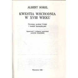 Kwestia wschodnia w XVIII wieku. Pierwszy podział Polski i traktat kainardżyjski