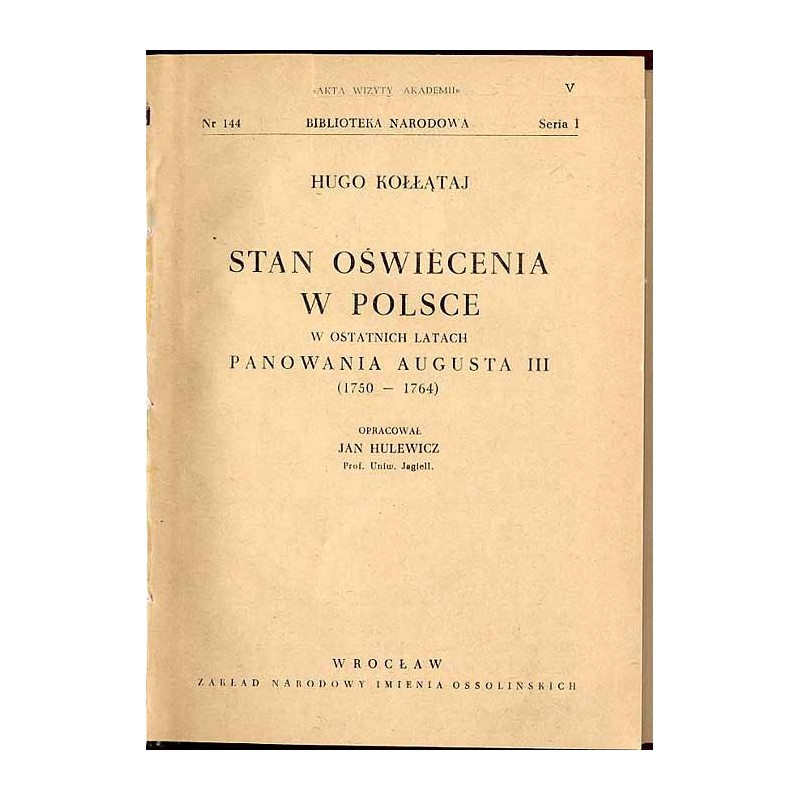 Stan oświecenia w Polsce w ostatnich latach panowania Augusta III (1750-1764)
