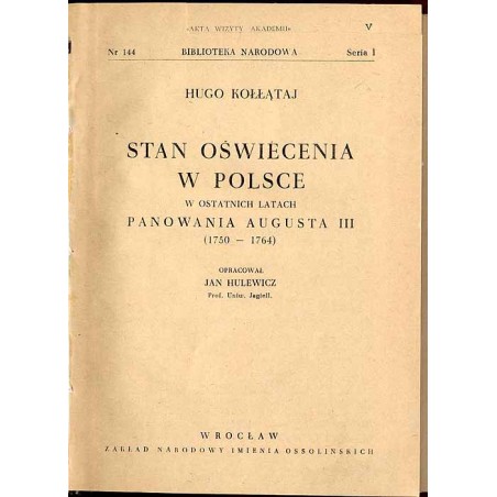 Stan oświecenia w Polsce w ostatnich latach panowania Augusta III (1750-1764)