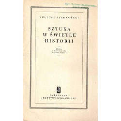 Sztuka w świetle historii. Studia z metodologii historii sztuki