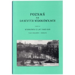 Poznań na dawnych widokówkach. Cz.2.3: Widokówki z lat 1905-1918. Plac Wolności i okolice