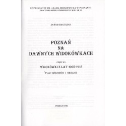 Poznań na dawnych widokówkach. Cz.2.3: Widokówki z lat 1905-1918. Plac Wolności i okolice