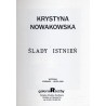Krystyna Nowakowska. Ślady istnień. Wystawa czerwiec - lipiec 1996. Galeria Rzeźby Związku Artystów Rzeźbiarzy Kraków