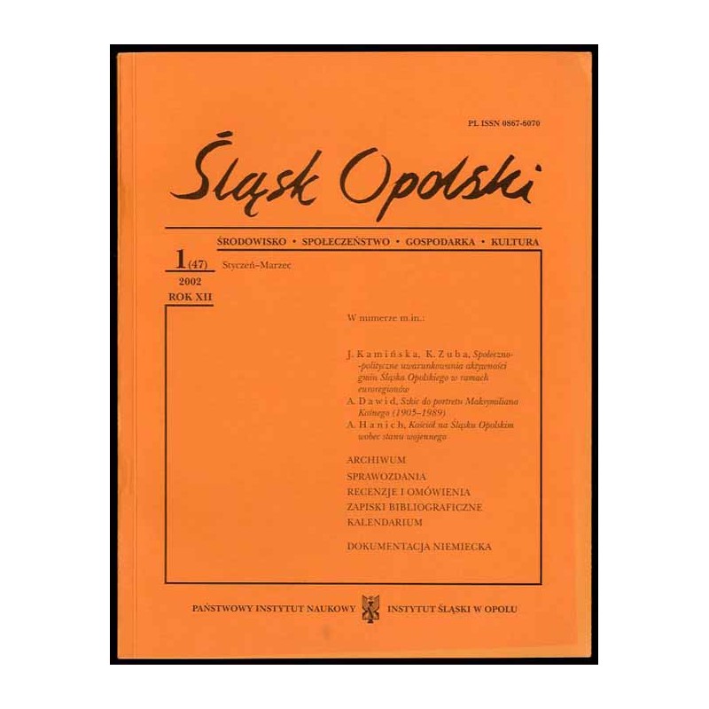 Śląsk Opolski. Środowisko, społeczeństwo, gospodarka, kultura. R.12 (2002). Nr 1 (47) (Styczeń-Marzec 2002)