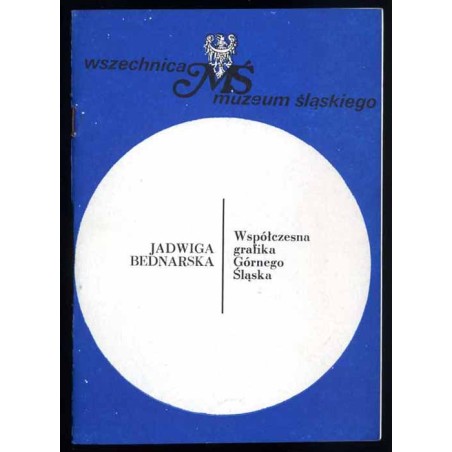 Współczesna grafika Górnego Śląska
