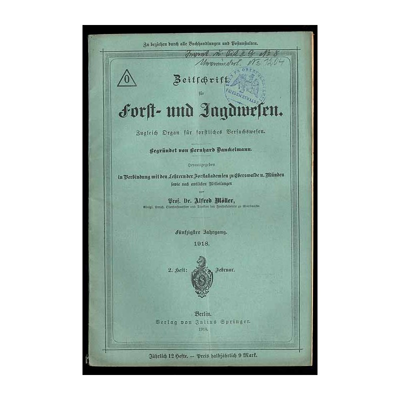 Zeitschrift für Forst- und Jagdwesen. Zugleich Organ für forstliches Versuchswesen. 50. Jahrgang (1918). H. 2 (Februar 1918)