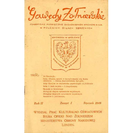 Gawędy Żołnierskie. Czasopismo poświęcone zagadnieniom wychowania w Polskich Siłach Zbrojnych. R.2 (1945). Z.1 (Styczeń 1945)