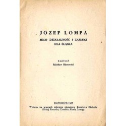 Józef Lompa. Jego działalność i zasługi dla Śląska