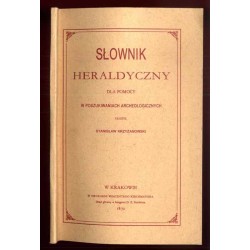 Słownik heraldyczny dla pomocy w poszukiwaniach archeologicznych