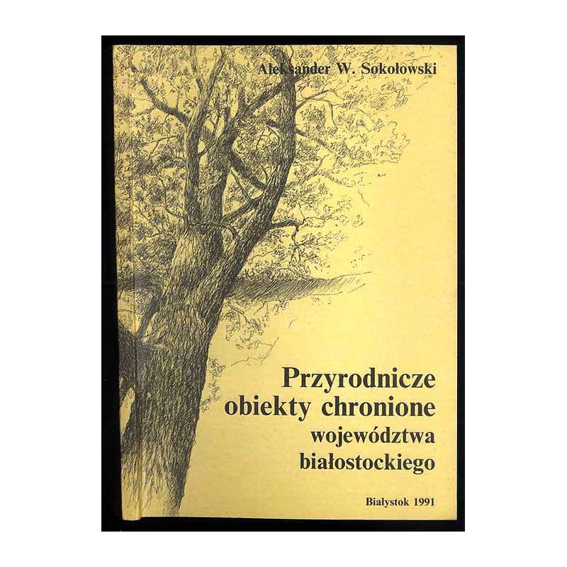 Przyrodnicze obiekty chronione województwa białostockiego