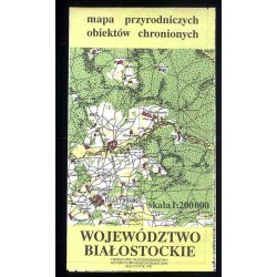 Przyrodnicze obiekty chronione województwa białostockiego