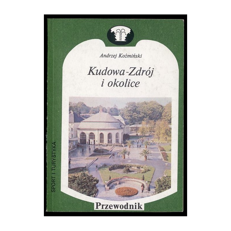 Kudowa Zdrój i okolice
