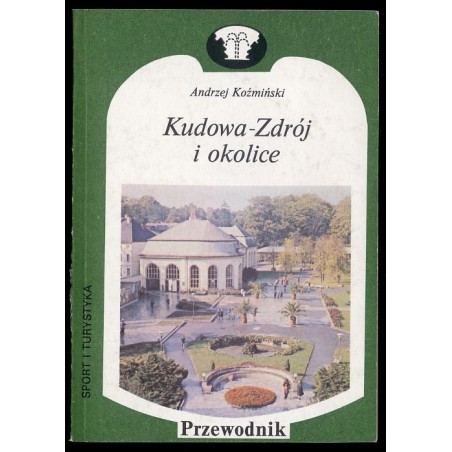 Kudowa Zdrój i okolice