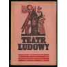 Teatr Ludowy. Miesięcznik poświęcony pracy ochotniczych zespołów teatralnych i muzycznych. R.33 (XI-XII 1947) nr 11-12