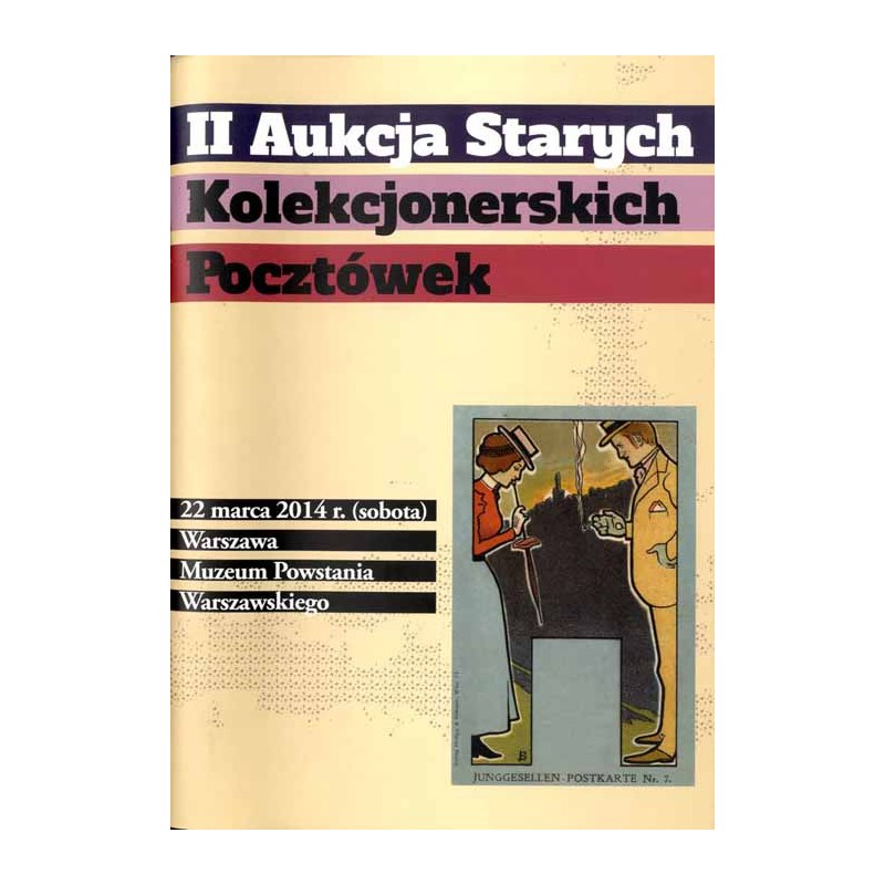 I Aukcja Starych Kolekcjonerskich Pocztówek, 22 Marca 2014 r., Warszawa, Muzeum Powstania Warszawskiego
