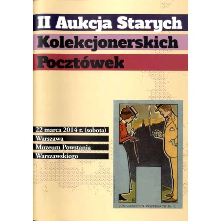 I Aukcja Starych Kolekcjonerskich Pocztówek, 22 Marca 2014 r., Warszawa, Muzeum Powstania Warszawskiego