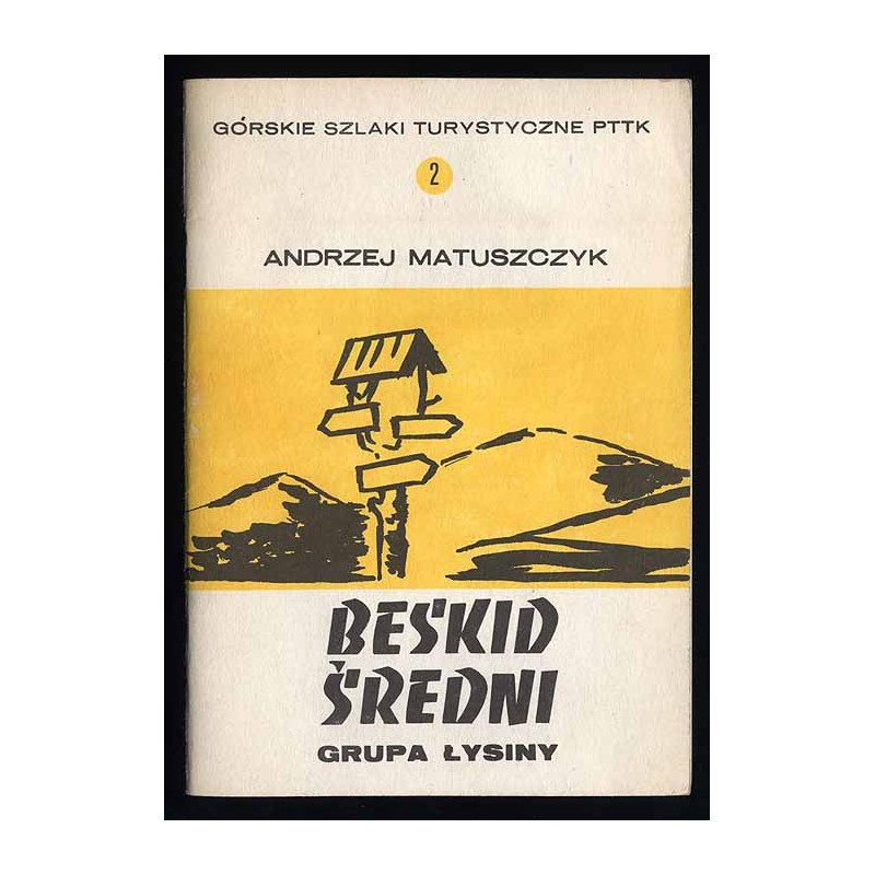 Beskid Średni. Grupa Łysiny. Przewodnik turystyczny