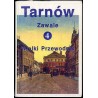 Tarnów. Zawale: 4. Wielki Przewodnik