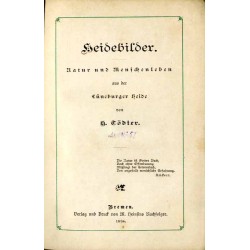 Heidebilder. Natur und Menschenleben aus der Lüneburger Heide. [Erster Theil]