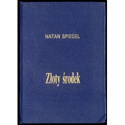 Złoty środek. Rozmowy i wspomnienia