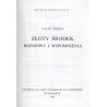 Złoty środek. Rozmowy i wspomnienia