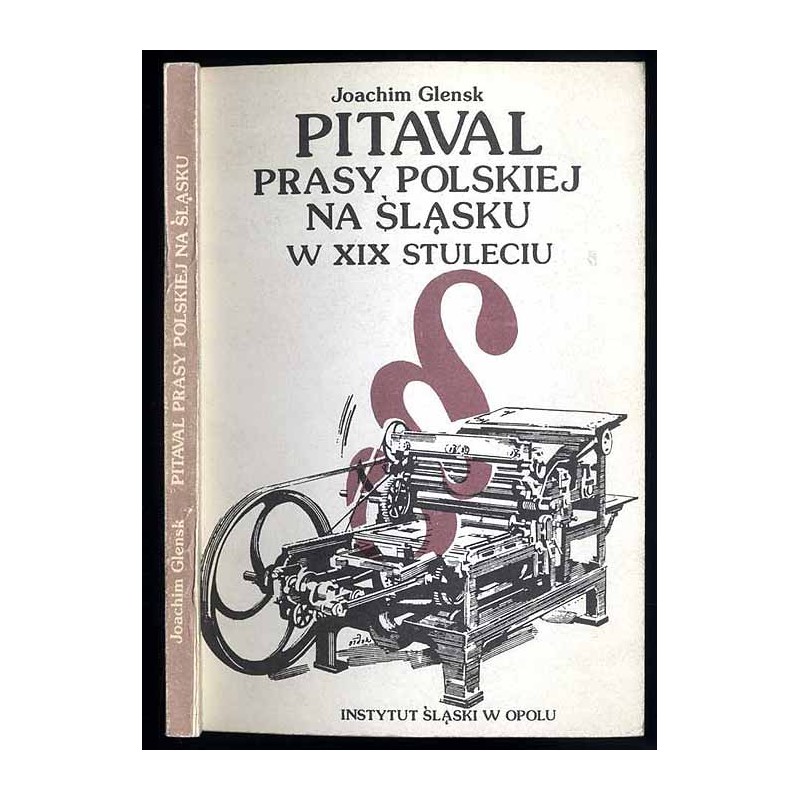 Pitaval prasy polskiej na Śląsku w XIX stuleciu. Redaktorzy i wydawcy przed sądem