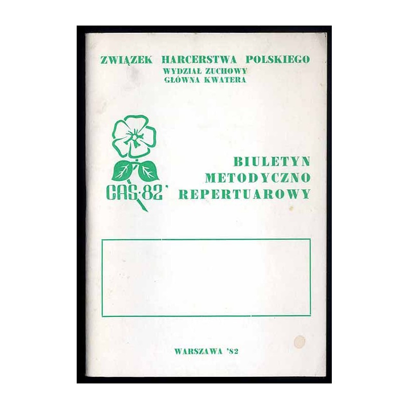 Biuletyn metodyczno-repertuarowy CAS'82