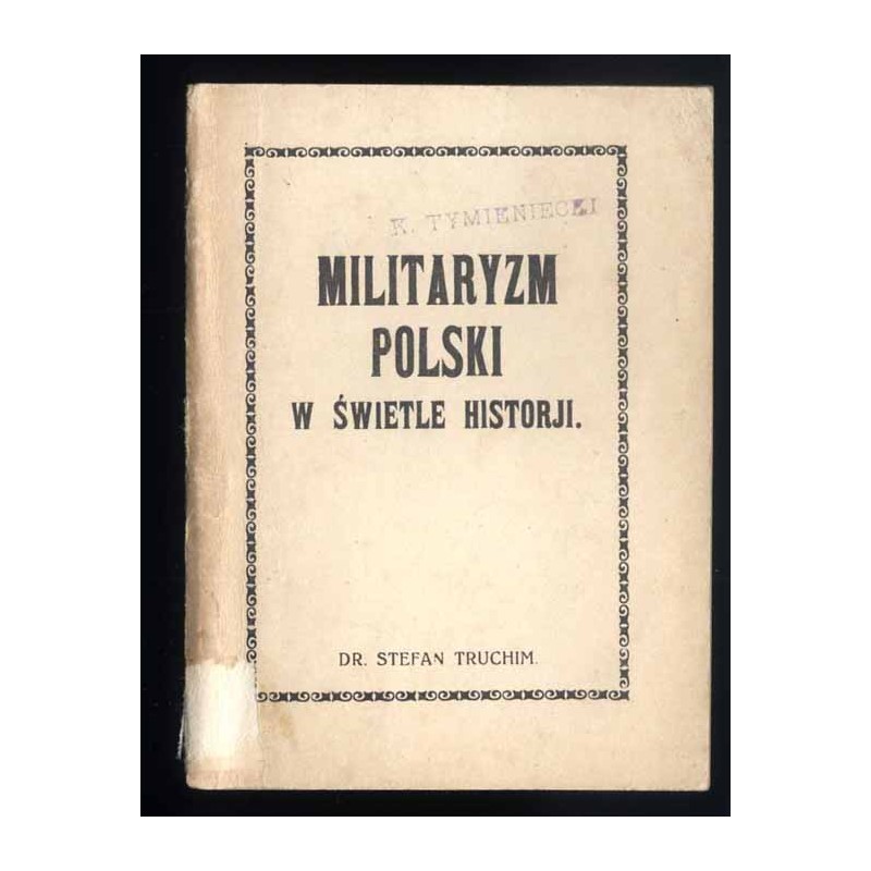 Militaryzm Polski w świetle historji