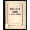 Militaryzm Polski w świetle historji