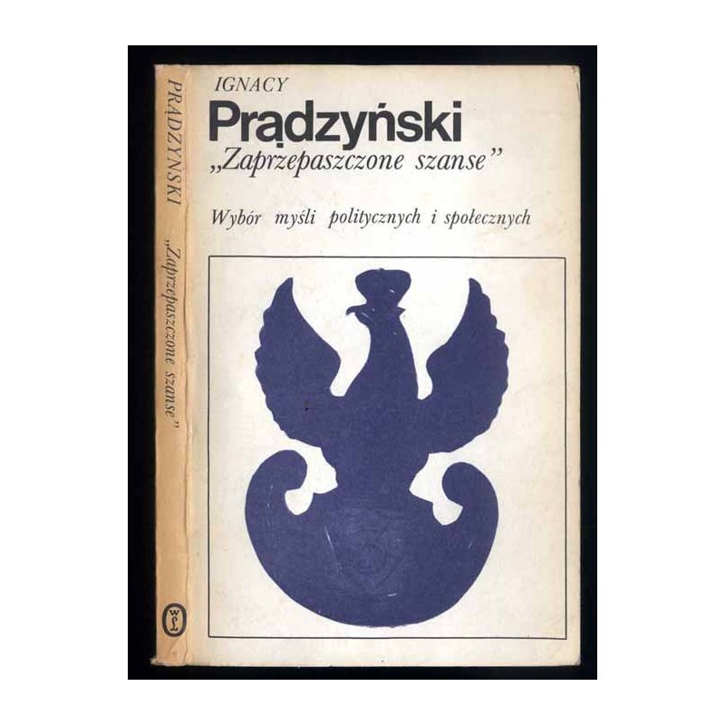 "Zaprzepaszczone szanse". Wybór myśli politycznych i społecznych
